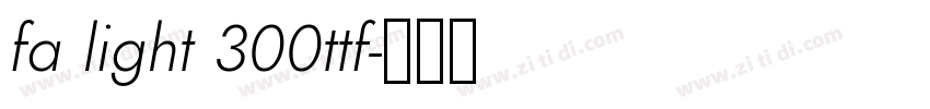 fa light 300ttf字体转换